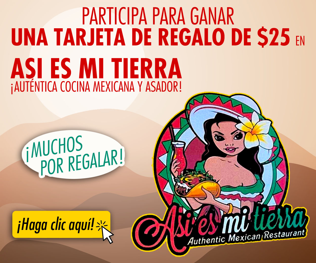 ¡HAGA CLIC y ENTRA para GANAR una tarjeta de regalo semanal de $25 para Asi Es Mi Tierra, auténtica cocina mexicana y asador en East Main Street, Klamath Falls!