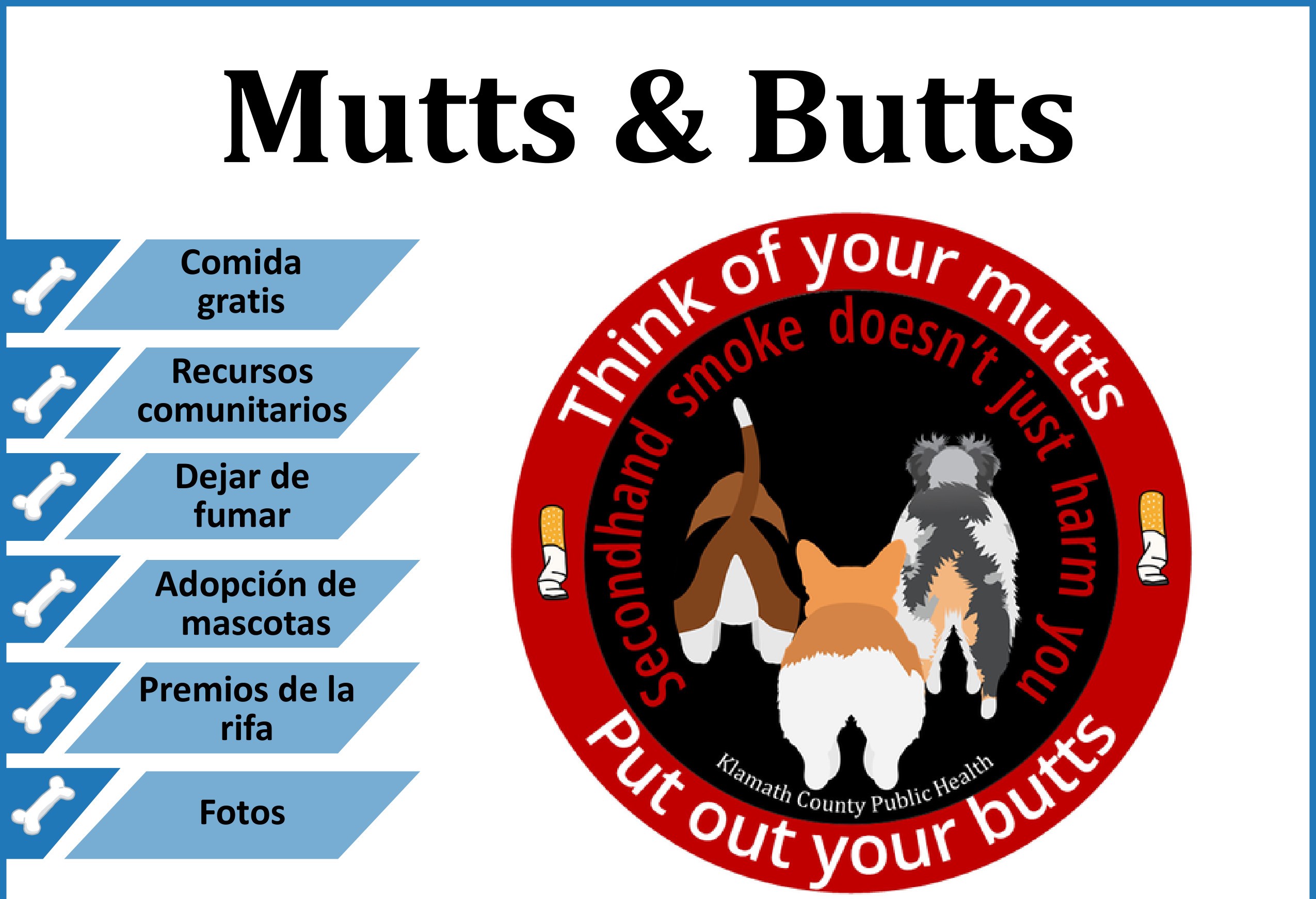 ¡Parque de Veteranos! ¡Trae a tu perro! ¡Aprende a proteger a tu mascota dejando de fumar! Mutts & Butts!